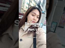 mini vlog | Things to do in Seongsu Part 1✨