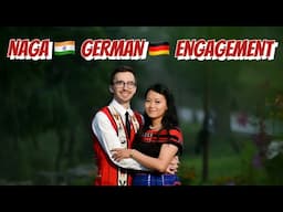 Our Short Naga 🇮🇳  German 🇩🇪  Engagement Vlog in Nagaland💕