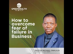 How To Overcome Fear of Failure In Business