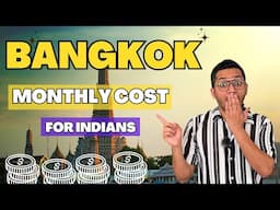 Cost of Living in Bangkok for Indians 2025 | How Much Money you need to Live in Bangkok