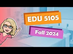 Welcome to EDU 5105  |  Fall 2024 [CC]