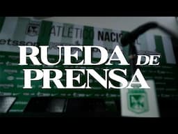 Conferencia de prensa Atlético Nacional - Presentación de fichajes