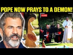 🛑 POPE NOW PRAYS TO A DEMON! MEL GIBSON EXPOSES THE ANTICHRIST!