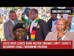 Zvese Bvuu Leaked Audio Valerio Sibanda's Dirty Secrets NeChihure Chake Zvayanikwa Pachena