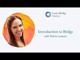 Learn how to play bridge - wtih Marla Lawson | Learn Bridge Online