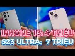 MUA IPHONE - SAMSUNG SIÊU RẺ: IPHONE 13 - 4 TRIỆU, S23 ULTRA - 7 TRIỆU, 15 PRO MAX - 12 TRIỆU