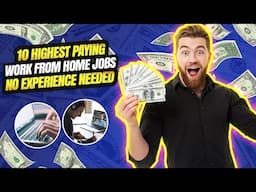 10 Highest Paying Work From Home Jobs No Experience Needed (2023)