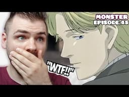 THE MONSTER IS HERE!!! | MONSTER "EPISODE 45" | ANIME REACTION!