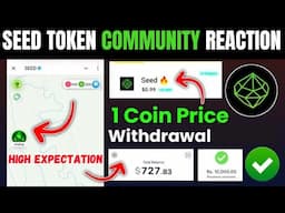 SEED Airdrop Listing Price Community Reaction (Token Price Update)