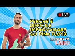 Perché è Difficile Improvvisare sui Pink Floyd? | Scale e Modi | Lezioni di Chitarra LLDL 4