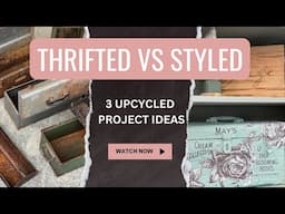 THRIFTED VS STYLED | SPRING 2024 THRIFT FLIPS | UPCYCLED HOME DECOR | ROYCYCLED DECOUPAGE PAPER |IOD