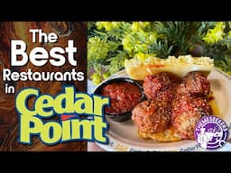 What are the Best Cedar Point Restaurants?