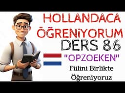 HOLLANDACA ÖĞRENİYORUM [flemenkçe konuşturan günlük cümleler],ders 86:opzoeken