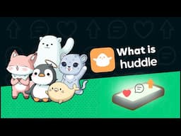 What is Huddle?