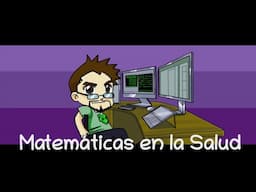 Matemáticas en las Ciencias de la Salud, ¿Cómo las aplicamos?