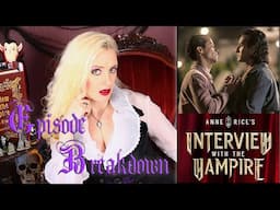 Ep 13 of Interview with the Vampire is a kick in the stomach 2x6 Review Breakdown