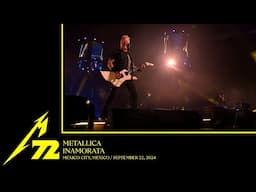 Metallica: Inamorata (Mexico City, Mexico - September 22, 2024)