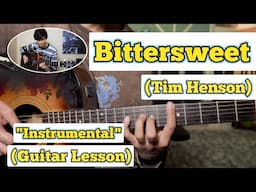 Bittersweet - Tim Henson | Guitar Lesson | With Tab |