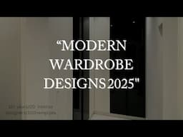 Wardrobe Design for Bedroom 2025. #wardrobe  #dressingroom