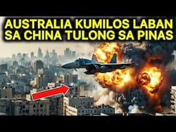 AUSTRALIA KUMIKILOS na LABAN sa CHINA TUMULONG NA sa PILIPINAS sa WPS