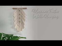 DIY Macrame Feather Wall Hanging | Macrame Tutorial