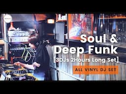 FULL VINYL | 3DJs Soul & Deep Funk | DJ SAORI, DJ IWAGI LEGEND, DJ TRZ@Karnells Bar