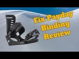 The 2025 Fix Payday Snowboard Binding Review