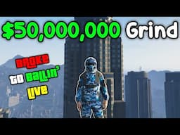 Making $50,000,000 for the Agents of Sabotage DLC | GTA Online Grinding (Broke to Ballin' LIVE)