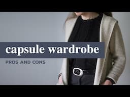 Capsule Wardrobe Pros & Cons | Simple Wardrobe