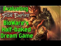 Jade Empire - BioWare's half-baked dream game