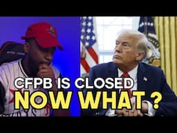 CFPB is TEMPORARILY CLOSED Because of Trump—here’s what happened