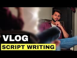 How to write script for VLOGGING content | make easy vlogs