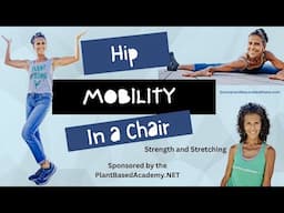 Angela Fischetti - Hip Mobility in a Chair: Strength and Stretching