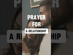 Prayer For A Relationship#prayer#jesus#bible#love