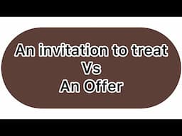 An invitation to treat VS an offer (Business law)