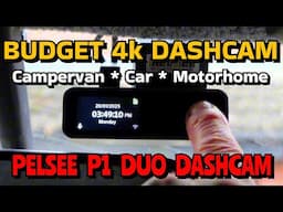 AFFORDABLE 4K two camera DASHCAM. PELSEE P1 Duo 4K dashcam. CAMPERVAN DASHCAM. CHEAP 4K car dashcam.