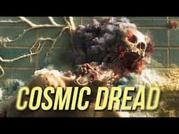 How to Show Cosmic Dread - Why Cosmic Horror is Hard to Make (Part 2)