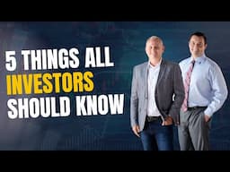 5 Things All Investors Should Know | Behind the Wealth