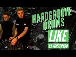 Make Pounding Hardgroove Techno Drums (BAUGRUPPE90 Style!)