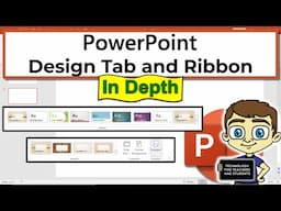 The PowerPoint Design Tab and Ribbon in Depth