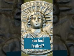 Did the Sun God Inspire Christmas?