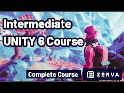 The Complete Intermediate Unity 6 Course (FREE)