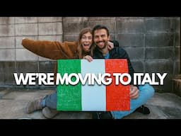 WE'RE MOVING TO ITALY (where? why? when?)