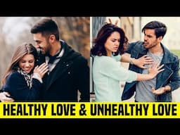 The difference between healthy ✅ and unhealthy love 🚫❌