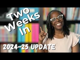 HOW THE FIRST TWO WEEKS OF 2024-25 HAVE GONE | Curriculum, Schedule, and Life Update | Homeschool