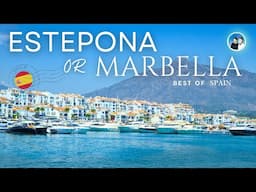 Best small city in Spain - Marbella or Estepona?