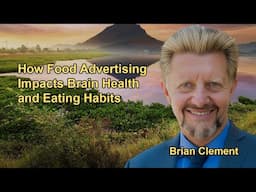 How Food Advertising Impacts Brain Health and Eating Habits