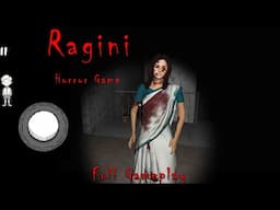 Ragini - Indian Horror Game | Full Gameplay