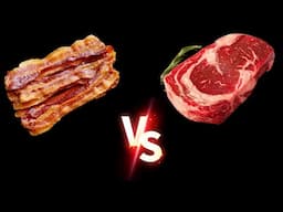 Pork Bacon vs Ribeye Steak