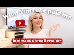 How Much YouTube Paid Me in 2024 as a Small Creator | YouTube Adsense Yearly Revenue Report